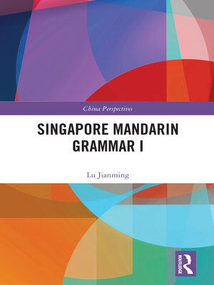 cover image of Singapore Mandarin Grammar I